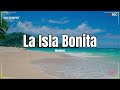 La Isla Bonita