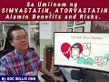 ATORVASTATIN, SIMVASTATIN: Alamin ang Benefits and Risks. - by Doc Willie Ong