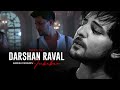 Nonstop Darshan Raval Jukebox | Naresh Parmar | Night Drive Mashup