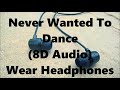 Mindless Self Indulgence - Never Wanted To Dance (8D AUDIO)