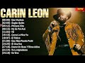 Carin Leon Mix 2024 - Sus Mejores Exitos 2024 - Lo mas Nuevo 2024