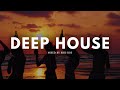 Relaxing Deep House Mix ~Sunset Chill Playlist