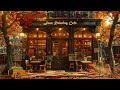Warm Autumn Piano Jazz in Coffee Shop Atmosphere 🍂 Ideal for Study, Work, and Relaxation