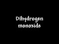 FUNNY SCIENCE SONG: The Dihydrogen Monoxide Song