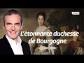Au cœur de l'Histoire: L’étonnante duchesse de Bourgogne (Franck Ferrand)