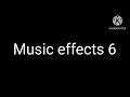 Music effects 1-9 part 2