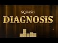 Squash - Diagnosis (Official Audio)