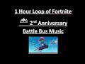 1 Hour Loop of Fortnite 2nd Anniversary Battle Bus Music II 1 Hour Loop