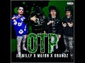 OTP (feat. Ja Milly & Mojon)