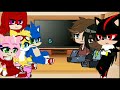 Sonic The Hedgehog Movie Reacts to Amy Rose and Shadow The Hedgehog + Bonus//Gacha Club//part 3