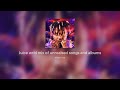 Juice wrld mix of unrealsed songs and albums