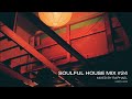 SOULFUL HOUSE MIX #24