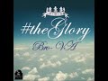 Bro-VA - Faith + Work @ #theGlory