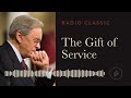 The Gift of Service – Radio Classic – Dr. Charles Stanley – Power of the Holy Spirit - Part 5