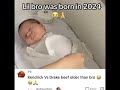 Lil bro was born in 2024