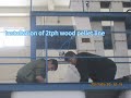 Installation of 2t/h wood pellet production line--YONGLI MACHINERY