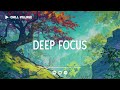 Marvelous Nature 🌾 Lofi Deep Focus Study/Work Concentration [chill lo-fi hip hop beats]