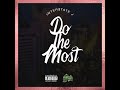 Do The Most - Inter$tate J (Clean)