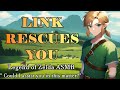 [M4A] Link Rescues You [Legend of Zelda ASMR] [Audio Roleplay]