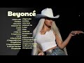 ➤ Beyoncé  ➤ ~ Playlist 2024 ~ Best Songs Collection 2024 ~ Greatest Hits Songs Of All Time  ➤