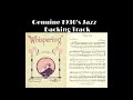 REAL 1930s Jazz Backing Track - WHISPERING