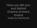 Have you left your soul behind; the legend of zelda OfT musi