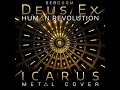 Deus Ex Human Revolution - Icarus (Metal Cover)