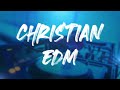 Christian EDM