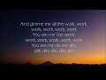 Work - Rihanna ft. Drake (Lyrics)