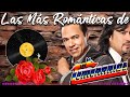 LOS TEMERARIOS VIEJITAS ROMANTICAS INOLVIDABLES - LOS TEMERARIOS ROMÁNTICAS DEL AYER, GRANDES ÉXITOS