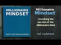 Millionaire Mindset: Habits of Self Made Millionaires  - Audiobook