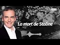 Au coeur de l'Histoire: La mort de Joseph Staline (Franck Ferrand)