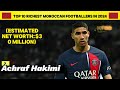 Top 10 Richest Footballers of Morocco In 2024 (shocking)