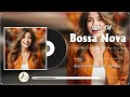 Best Jazz Bossa Nova Mix 🧊 Relaxing Bossa Nova Covers 2024 🍣 Bossa Nova Songs Compilation