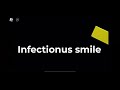 Infectionus smile trailer