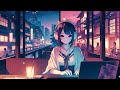 Lofi - Relaxing smooth background Chill jazz music for work, study, working and concentration