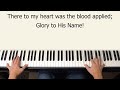 Glory To His Name (Down at the Cross) - piano instrumental hymn with lyrics