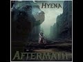 Aftermath by Hyena