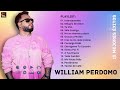 Lo Mejor De William Perdomo - Lo Mejor en Adoración (Éxitos Cristianas 2024)