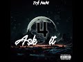 TRK NUNI - ASK 4 IT (Prod Sol x Fraxille)