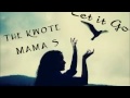 Let It Go - TheKwote Ft Mama S