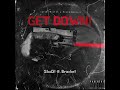 Slad3! - GET DOWN! ft. Brxcket (prod. Pastxh x Young $ensai)