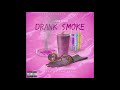 J.Montego - Drank & Smoke