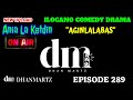 ILOCANO COMEDY DRAMA | AGINLALABAS | ANIA LA KETDIN 289 | NEW UPLOAD