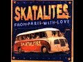 The Skatalites - From Paris With Love (Full Album) HD HQ Sound