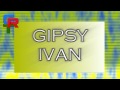 Gipsy Ivan