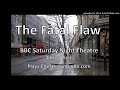 The Fatal Flaw - Chris Allen - BBC Saturday Night Theatre