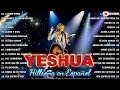 Hillsong En Español, Yahweh Se Manifestará - Hillsong Español Sus Mejores Canciones -Grandes Éxitos
