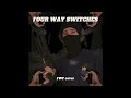 Four Way Switches - Four Way Fracture But 2AJkell and a few Smart Individuals sing it