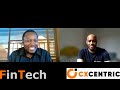 FinTech Summit Africa 2024 - CX Centric Interview